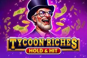 Tycoon Riches Hold and Hit by Spinomenal
