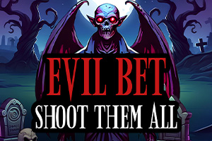 Evil Bet Shoot Them All by Mascot