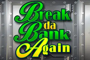 Break da Bank Again by Microgaming Games