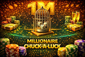 Millionaire Chuck-a-Luck
